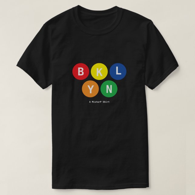Brooklyn (Subway Edition) - A MisterP Shirt (Design Front)