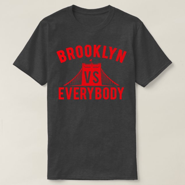 Brooklyn vs Everybody T-Shirt (Design Front)