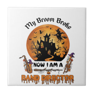 Broom Broke Band Director Halloween Haunted House  Tile