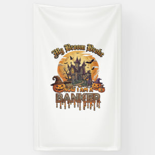 Broom Broke Banker Halloween Haunted House Witch P Banner