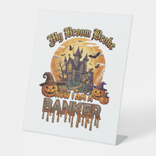 Broom Broke Banker Halloween Haunted House Witch P Pedestal Sign