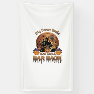 Broom Broke Bar Back Halloween Haunted House Witch Banner