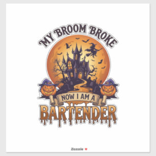 Broom Broke Bartender Halloween Haunted House Witc