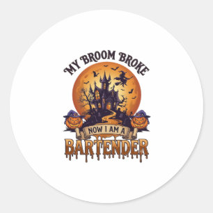 Broom Broke Bartender Halloween Haunted House Witc Classic Round Sticker