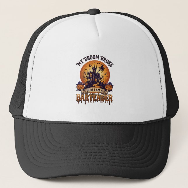 Broom Broke Bartender Halloween Haunted House Witc Trucker Hat (Front)
