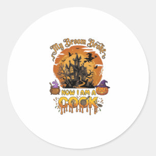 Broom Broke Cook Halloween Haunted House Cauldron Classic Round Sticker