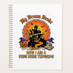 Broom Broke Crime Scene Technician Halloween Witch Planner