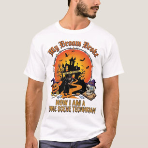 Broom Broke Crime Scene Technician Halloween Witch T-Shirt