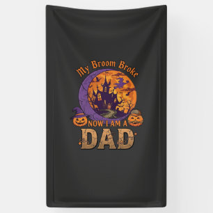 Broom Broke Dad Halloween Haunted House Moustache Banner