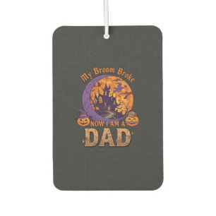 Broom Broke Dad Halloween Haunted House Moustache Car Air Freshener