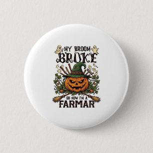 Broom Broke Farmar Halloween Pumpkin Witch Hat Gho 6 Cm Round Badge