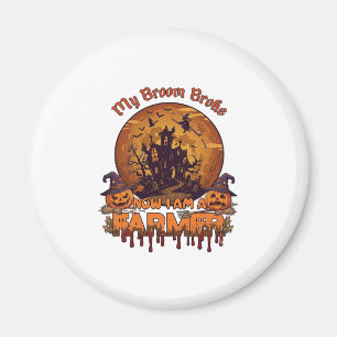 Broom Broke Farmer Halloween Witch Haunted House P Magnet