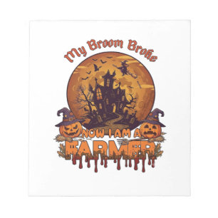 Broom Broke Farmer Halloween Witch Haunted House P Notepad