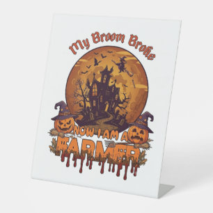 Broom Broke Farmer Halloween Witch Haunted House P Pedestal Sign