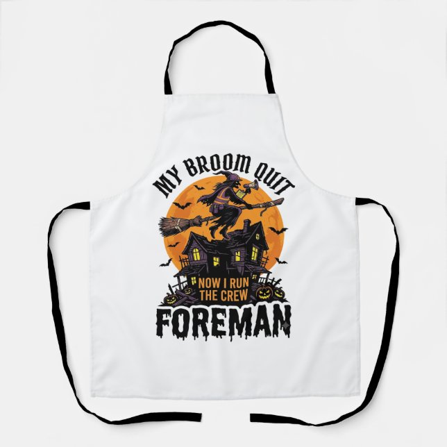 Broom Broke Foreman Witch Crew Halloween Design_1 Apron (Front)