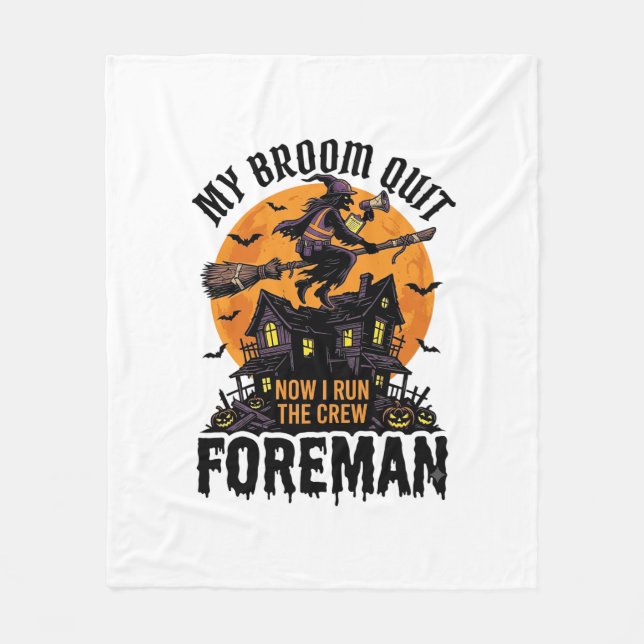 Broom Broke Foreman Witch Crew Halloween Design_1 Fleece Blanket (Front)