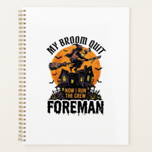 Broom Broke Foreman Witch Crew Halloween Design_1 Planner