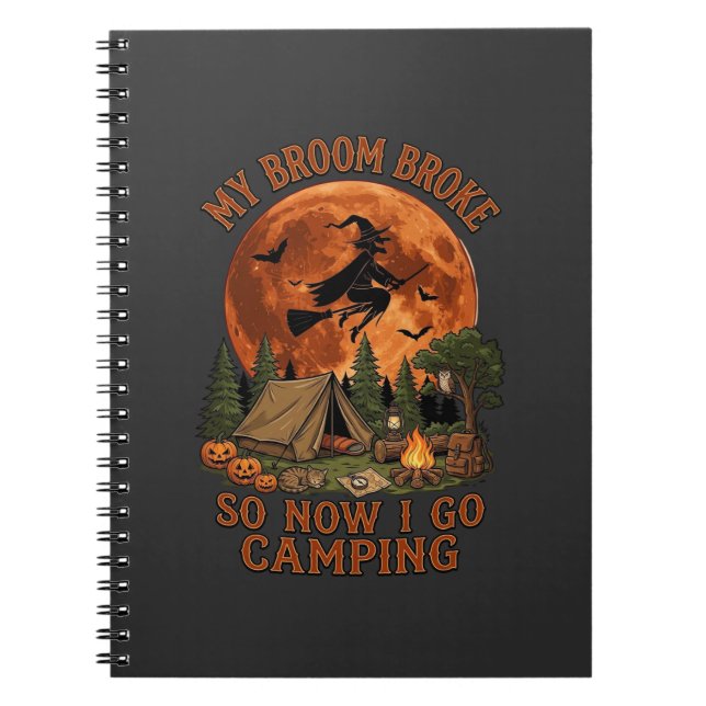 Broom Broke Halloween Witch Camping Tent Campfire  Notebook (Front)