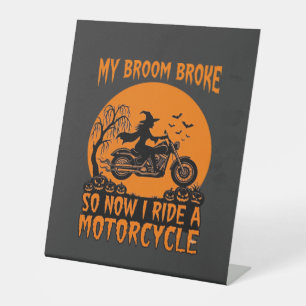 Broom Broke Halloween Witch Motorcycle Bats Pumpki Pedestal Sign