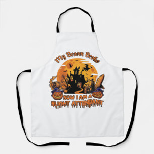 Broom Broke Now Am Flight Attendant Halloween_1 Apron