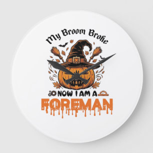 Broom Broke Now Am Foreman Halloween Pumpkin_1 Large Clock