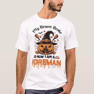 Broom Broke Now Am Foreman Halloween Pumpkin_1 T-Shirt