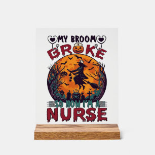Broom Broke Nurse Halloween Witch Full Moon Bats_1 Acrylic Sign
