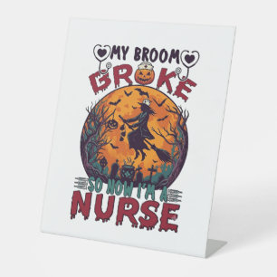 Broom Broke Nurse Halloween Witch Full Moon Bats_1 Pedestal Sign