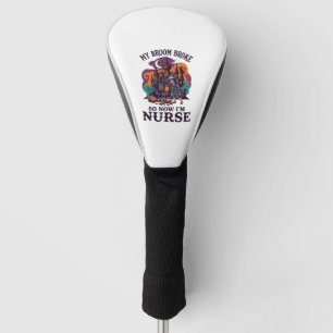Broom Broke Nurse Halloween Witch Haunted House_1 Golf Head Cover