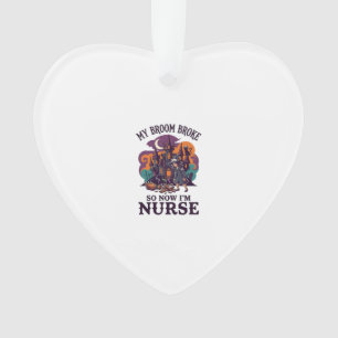 Broom Broke Nurse Halloween Witch Haunted House_1 Ornament