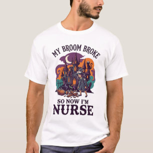 Broom Broke Nurse Halloween Witch Haunted House_1 T-Shirt