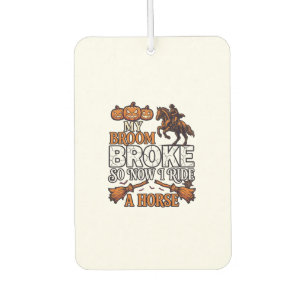 Broom Broke Ride Horse Pumpkin Cowboy Bats Car Air Freshener