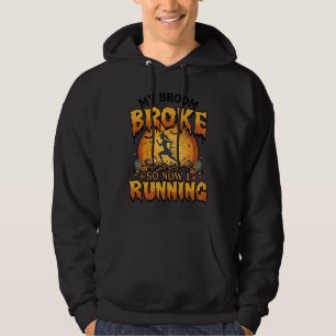 Broom Broke So Now Running Halloween Witch Moon_1 Hoodie