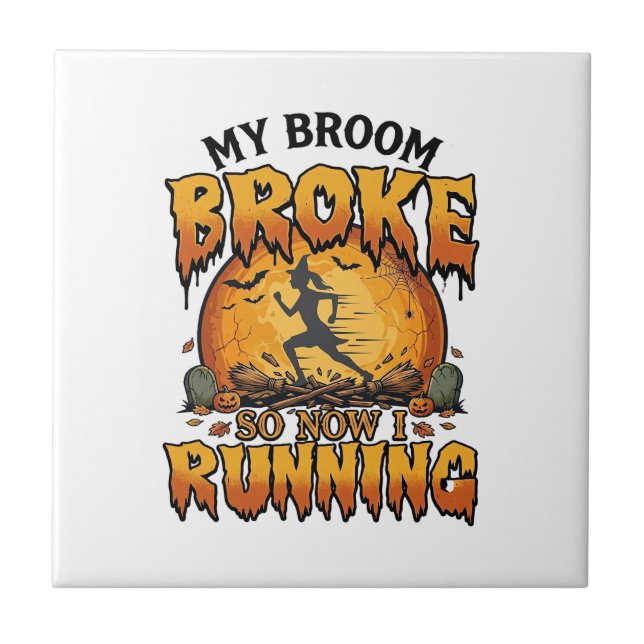 Broom Broke So Now Running Halloween Witch Moon_1 Tile (Front)