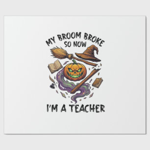 Broom Broke Teacher Halloween Pumpkin Witch Hat Bo Wrapping Paper