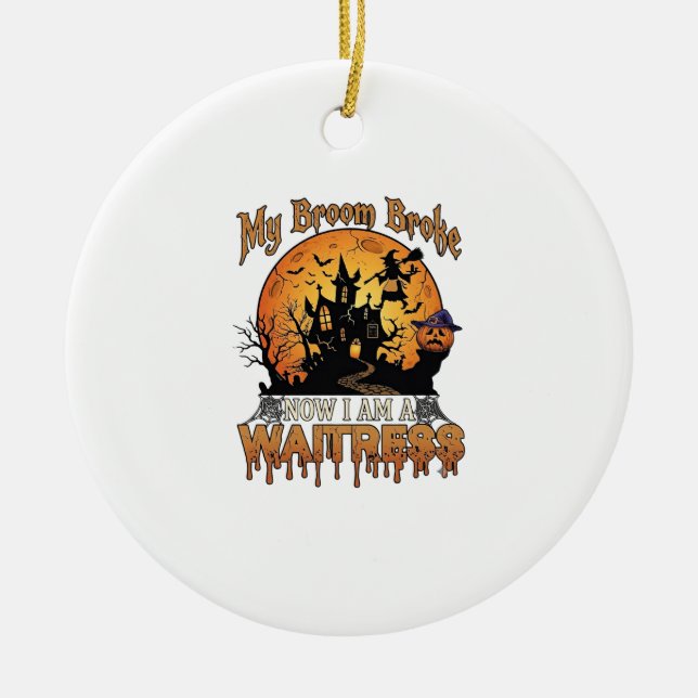 Broom Broke Waitress Halloween Witch Haunted House Ceramic Tree Decoration (Front)