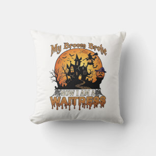 Broom Broke Waitress Halloween Witch Haunted House Cushion
