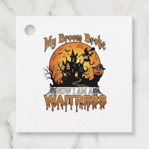 Broom Broke Waitress Halloween Witch Haunted House Favour Tags