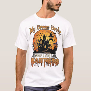 Broom Broke Waitress Halloween Witch Haunted House T-Shirt