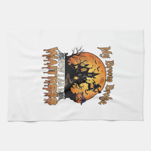 Broom Broke Waitress Halloween Witch Haunted House Tea Towel