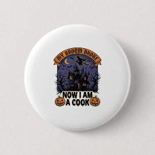Broom Broke Witch Halloween Cook Pun_1 6 Cm Round Badge