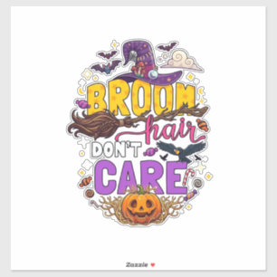 Broom Hair Dont Care Halloween Witch Hat Pumpkin C