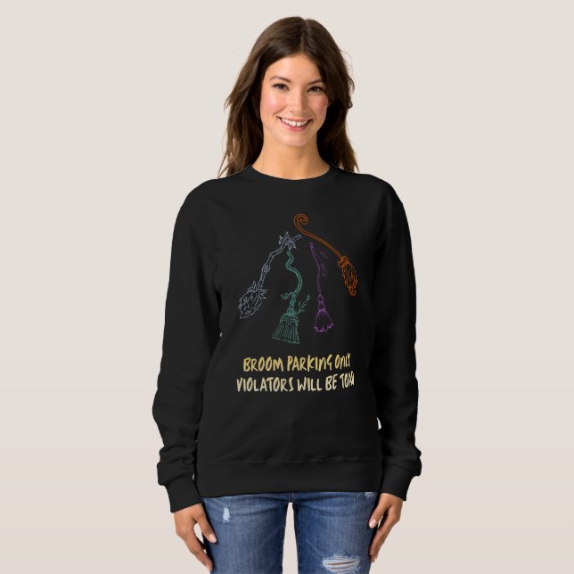 Broom Parking Only, Violators Will Be Toad Sweatshirt (Front Full)