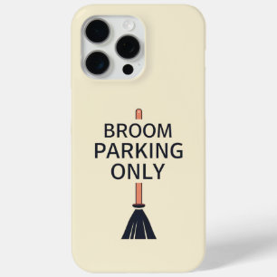 Broom Parking Only Witch Halloween iPhone 15  Pro Max Case