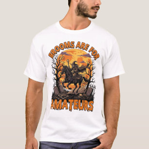 Brooms Are Amateurs Halloween Witch Horse Moon Gra T-Shirt