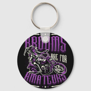 Brooms are for amateurs halloween witch motorcycle key ring