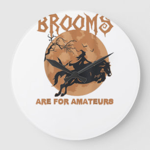 Brooms Are For Amateurs Horse Riding Halloween Large Clock