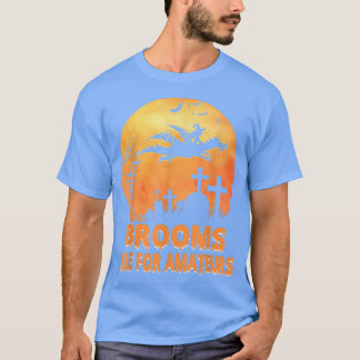 Brooms Are For Amateurs Shirt Witch Riding Dragon