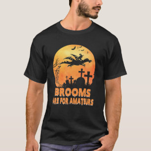 Brooms Are For Amateurs Witch Riding Dragon Hallow T-Shirt