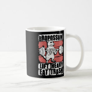 Bropossum Lift Heavy Eat Trash Opossum Gym Weightl Coffee Mug